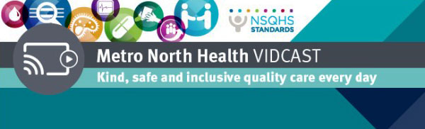 Metro North Health VIDCAST banner