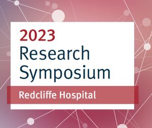 Redcliffe Hospital 2023 Research Symposium campaign ad