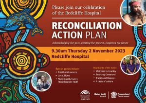 Redcliffe Hospital Reconciliation Action Plan flyer promoting launch 2 November 2023
