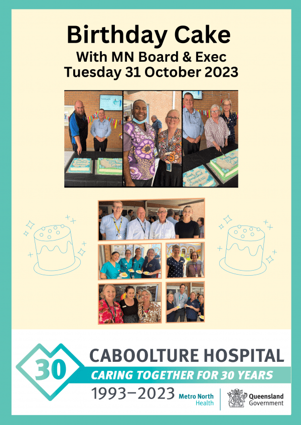 Collection of images from the Birthday Cake celebrations, with MN Board and Exec, at Caboolture Hospital on Tuesday 31 October 2023