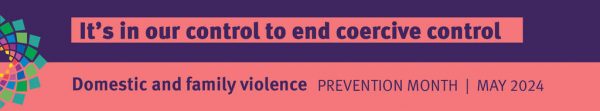 omestic and Family Violence Prevention Month May 2024 banner