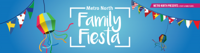 Metro North Family Fiesta
