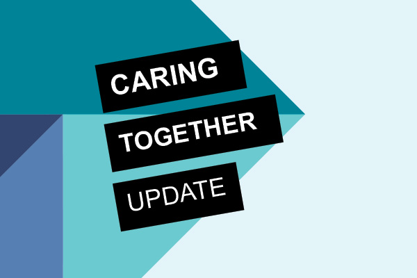 Caring Together update graphic Caring Together update graphic