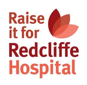 Raise it for Redcliffe Hospital graphic