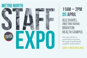 The Staff Expo, which will be held at Brighton, is open to all staff. No need to register, just come on down on the day! A free light lunch is also available at each facility.