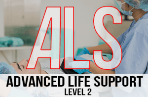 Advanced Life Support – Level 2