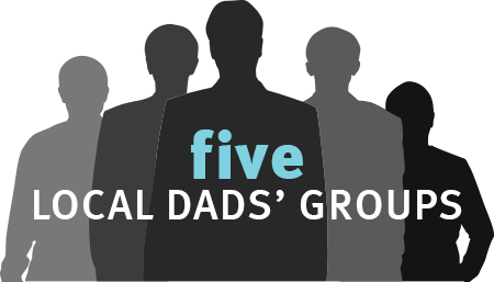 Five local dad's groups